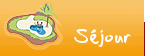 Recherche de sjour